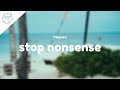 Majeed - Stop Nonsense (Lyrics)