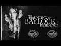 The Haunting Of Baylock Residence (Haunted ...