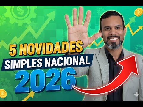 Simples Nacional 2026 - 5 Mudanças que TODO Contador Precisa Saber Com Bônus
