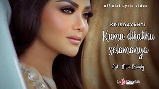 Krisdayanti - Kamu Di Hatiku Selamanya (Official Lyric Video)