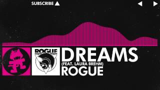 [Drumstep] - Rogue - Dreams (Feat. Laura Brehm) [Monstercat EP Release]