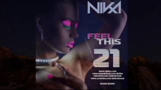 Feel This - Episode 21 - DJ NIka (RadioShow)