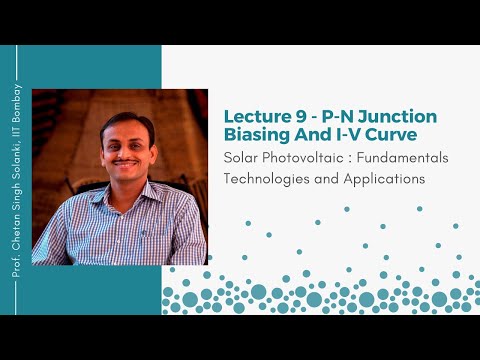 Lecture 9 : Solar Photovoltaic: Fundamentals, Technologies and Applications