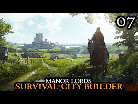 COMMAND & CONQUER - MANOR LORDS || BEAUTIFUL Survival City Builder Walkthrough Part 07