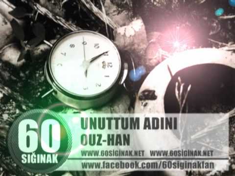 Ouz-han | Unuttum Adını | Beat By Ouz-han | 2010 | 60Sığınak Grubu |