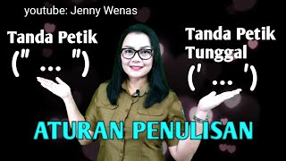 Pemakaian Tanda Petik dan Tanda Petik Tunggal