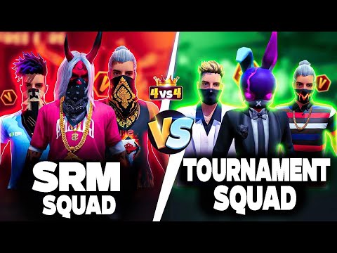 SRM SQUAD VS TOURNAMENT SQUAD || 4VS4 OVER POWER WAR ..?
