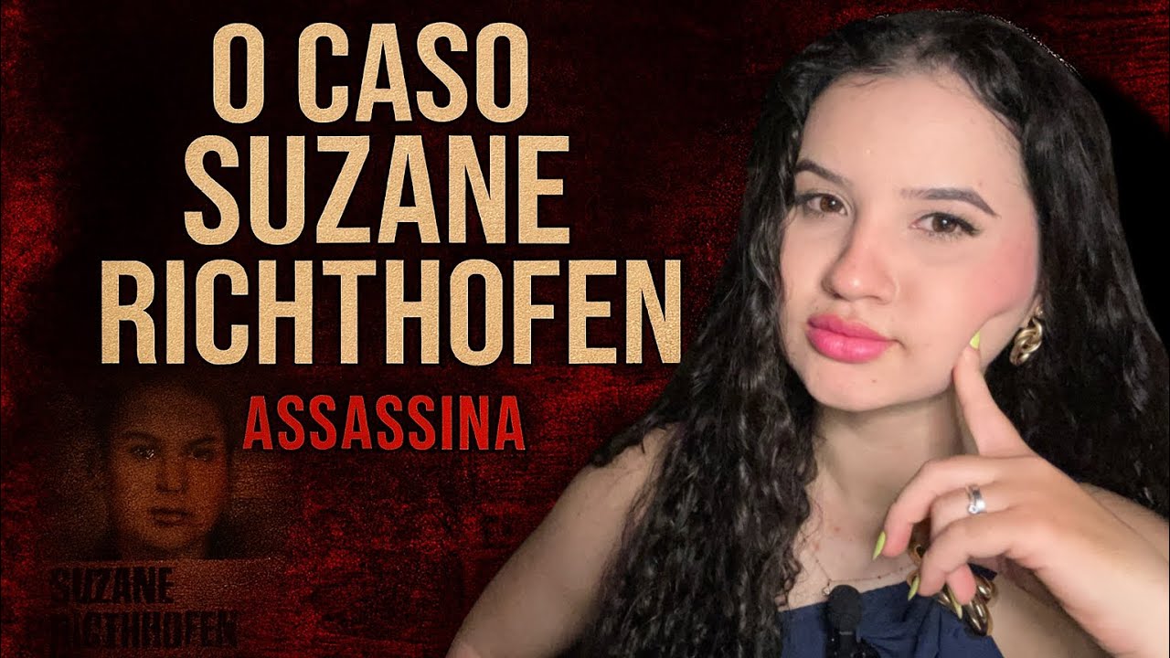 O Caso Richthofen: O Que Realmente Aconteceu Naquela Noite?