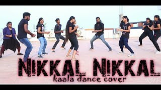 Nikkal Nikkal - Kaala Dance Cover | Rajinikanth | santosh narayanan |Vijay Prabhakar Choreography