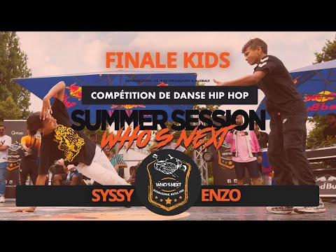 WHO'S NEXT BATTLE PRO FINAL KIDS SYSSY ENZO
