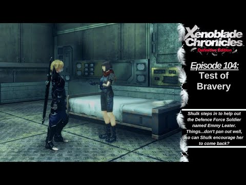 Xenoblade Definitive Edition Let's Play #104: Test of Bravery