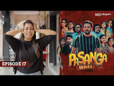 Pasanga Episode 17 [Preview]