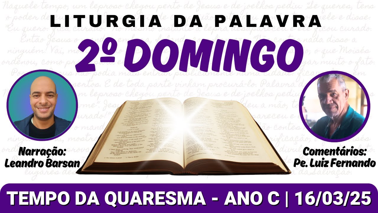 Liturgia da Palavra com Comentários, 16/03/25 | 2º Domingo da Quaresma - Ano C