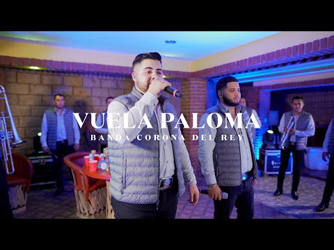 Vuela Paloma (En Vivo) - Banda Corona Del Rey