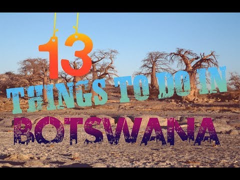 Top 13 Things To Do In Botswana