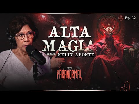 ALTA MAGIA Invitada Especial:  NELLY APONTE - T3 E32
