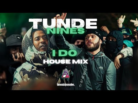 Nines X Tunde - I Do House Remix (Official Audio)