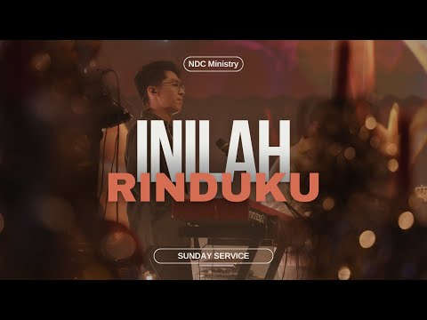 Inilah Rinduku (NDCY) - Live From NDC Ministry