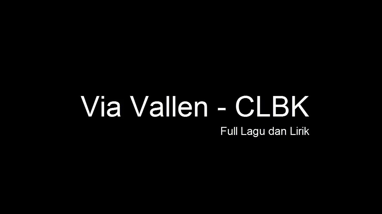 Via Vallen - CLBK ft Bayu G2B || FULL LAGU dan LIRIK HD
