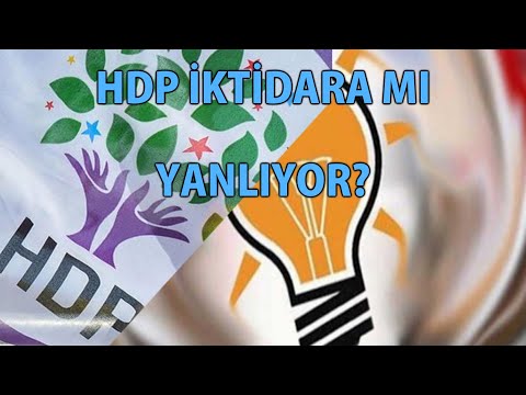 MP - Hdp İktidara Mı Yanlıyor?
