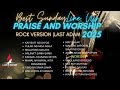 Best Sunday Line Up Tagalog Praise And Worship Last Adam