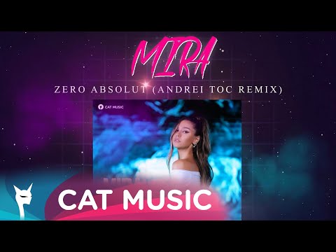 Mira – Zero absolut [Andrei Toc Remix] Video