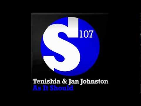 Tenishia & Jan Johnston - As It Should (Original Mix)