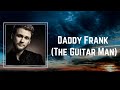 Merle Haggard - Daddy Frank (Lyrics) 🎵