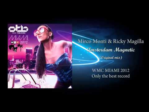 Mirco Monti & Ricky Magilla - Amsterdam Magnetic (Original mix)