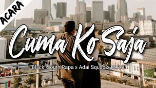 Download lagu CUMA KO SAJA - Black South Rap x Adai Squad x M.R.0 mp3