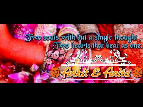 "Two hearts in love need no words" | Ankit & Anita ~ Trailer