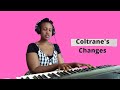 Coltrane's Changes| Satellite and How high the moon