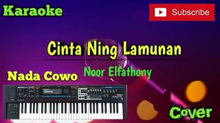 Download lagu Cinta Ning Lamunan ( Noor Elfathony ) Karaoke Nada Cowo - Musik Sandiwaraan mp3