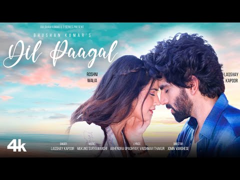 Poster Dil Paagal Lyrics – Laqshay Kapoor | Roshni Walia
