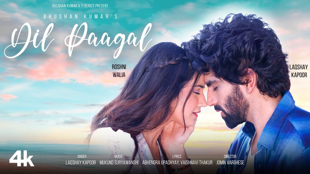 Laqshay Kapoor Is Back With Soulful Love Song Dil Paagal- Out Now On  T-Series YouTube Channel