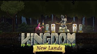 Kingdom New Lands Gameplay #2 - Building Up and Getting Started!