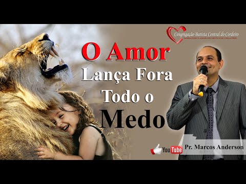 O amor lança fora todo o medo -  1João 4 18.