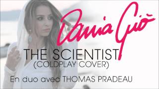 Dania Giò - The Scientist (Coldplay Cover) [En duo avec Thomas Pradeau]