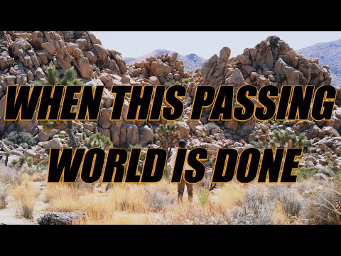 Thumbnail for When This Passing World Is Done video