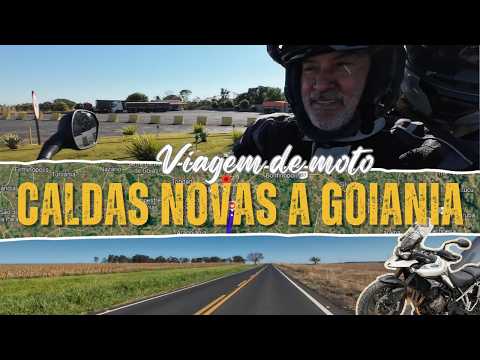 Como é a viagem de Caldas Novas a Goiânia de motocicleta