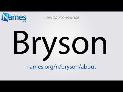 How to Pronounce Bryson