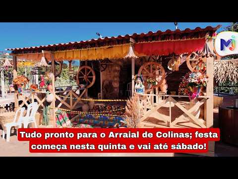 Últimos ajustes para o Arraial de Colinas; festa começa nesta quinta e vai até sábado!