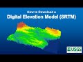Downloading Digital Elevation Data SRTM From USGS EarthExplorer