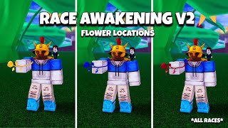 How To Get Race Awakening V2 (All Races) & All Flower Locations | Blox Fruits