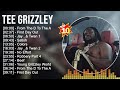 Tee Grizzley Greatest Hits Full Album ️ Full Album ️ Top 10 Hits Of All Time