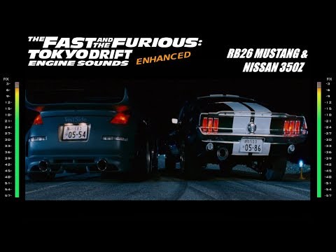 The Fast & The Furious Tokyo Drift: Engine Sounds - RB26 Mustang & 350z