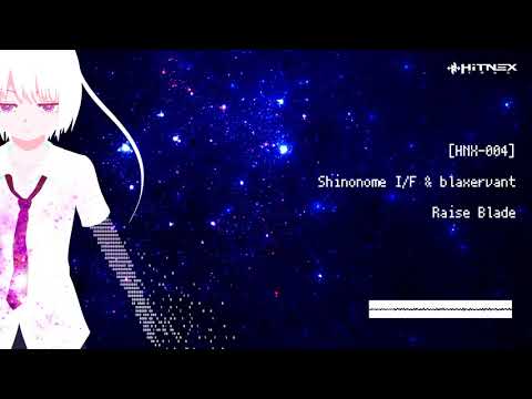 Shinonome I/F & blaxervant - Raise Blade [PREVIEW]