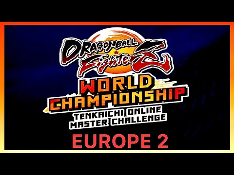 Dragon Ball FighterZ Tenkaichi Online Master Challenge Europe 2| DBFZ Top 8 | Plug, FaisalDante, etc