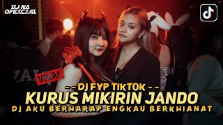 Download lagu DJ FYP TIKTOK ‼️ KURUS MIKIRIN JANDO ‼️ AKU BERHARAP ENGKAU BERKHIANAT mp3 Download lagu DJ FYP TIKTOK ‼️ KURUS MIKIRIN JANDO ‼️ AKU BERHARAP ENGKAU BERKHIANAT mp3