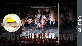 Daddy Yankee Ft Nicky Jam &amp; Plan B x De La Ghetto – Bandida Chapiadora [Audio Oficial]